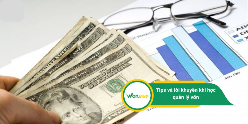 Tips và lời khuyên khi học quản lý vốn