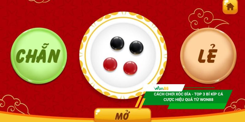 Cách chơi xóc đĩa & 3 bí kíp giúp bạn thắng đậm